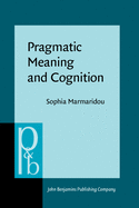 Pragmatic Meaning and Cognition