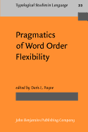 Pragmatics of Word Order Flexibility