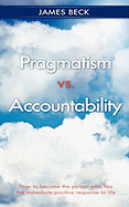 Pragmatism vs. Accountability