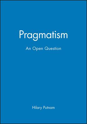 Pragmatism - Putnam, Hilary
