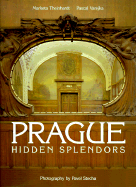 Prague Hidden Splendors - Theinhardt, Marketa, and Varejka, Pascal