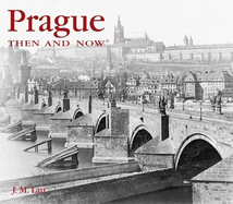 Prague Then & Now
