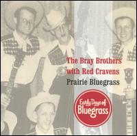 Prairie Bluegrass - Bray Brothers