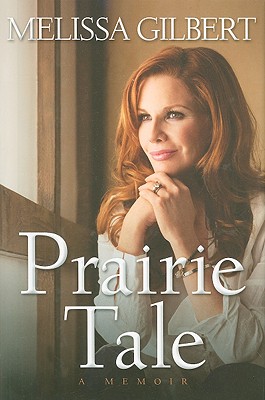 Prairie Tale - Gilbert, Melissa