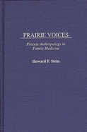 Prairie Voices: Process Anthropology in Family Medicine