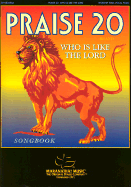 Praise 20: Who is Like the Lord