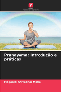 Pranayama: Introdu??o e prticas