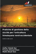 Pratiche di gestione della siccit? per l'orticoltura himalayana nord-occidentale