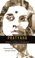 Pratyaha - Everyday Lifeworlds: Dilemmas, Contestations and Negotiations
