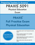 Praxis 5091 Physical Education Exam: Praxis II - Physical Education Exam