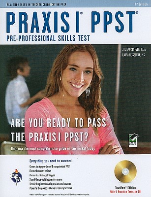 Praxis I PPST (Pre-Professional Skills Test) W/CD - Meiselman, Laura, and O'Connell, Julie, Dr.