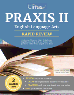 Praxis II English Language Arts: Content and Analysis (5039) Study Guide: Rapid Review Prep Book and Practice Test Questions for the Praxis English 5039 Exam