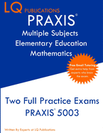 PRAXIS Multiple Subjects Elementary Education Mathematics: Free Online Tutoring - New 2020 Edition - Updated exam questions.