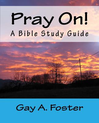 Pray On! - Foster, Gay a