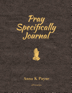 Pray Specifically Journal