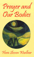 Prayer and Our Bodies