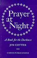 Prayer at Night: A Book for the Darkness