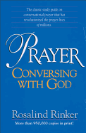 Prayer : Conversing with God.