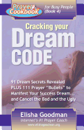 Prayer Cookbook for Busy People (Book 4): Cracking Your Dream Code