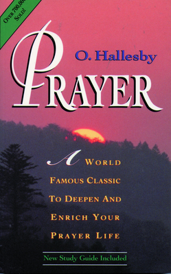 Prayer: Expanded Edition - Hallesby, O