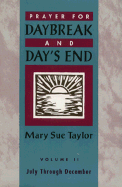 Prayer for Daybreak and Day's End