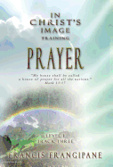 Prayer: In Christ's Image Training
