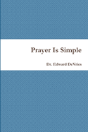 Prayer Is Simple