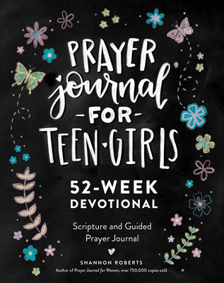 Prayer Journal for Teen Girls: 52-Week Scripture, Devotional, & Guided Prayer Journal - Roberts, Shannon, and Paige Tate & Co (Producer)