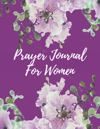 Prayer Journal for Women: Prayer Journal for Women Purple with a 52 week Scripture