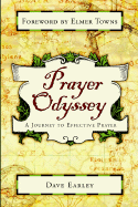 Prayer Odyssey: A Journey to Life-Changing Prayer