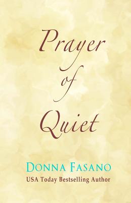 Prayer Of Quiet (LARGE PRINT Edition) - Fasano, Donna