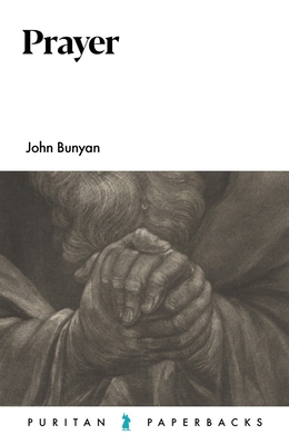 Prayer - Bunyan, John