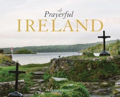 Prayerful Ireland - Connolly, Helena