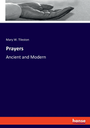 Prayers: Ancient and Modern