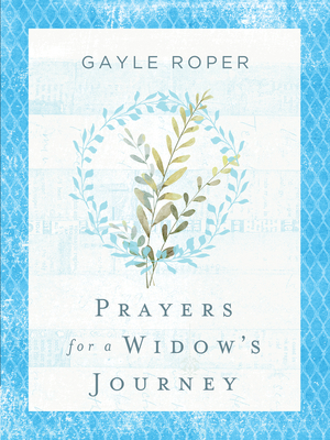 Prayers for a Widow's Journey - Roper, Gayle