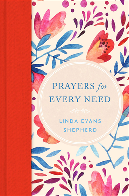 Prayers for Every Need - Shepherd, Linda Evans