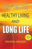 Prayers for healthy living and long life