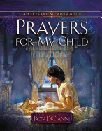 Prayers for My Child: A Keepsake Memory Book