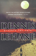 Prayers For Rain - Lehane, Dennis