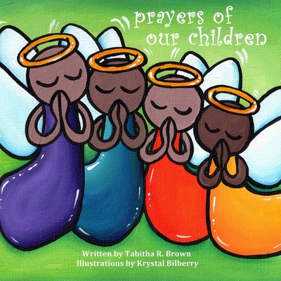 Prayers of Our Children - Brown, Tabitha R
