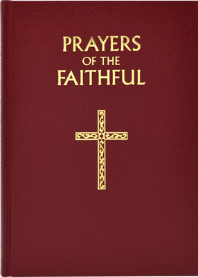 Prayers of the Faithful - Elliott, Peter J