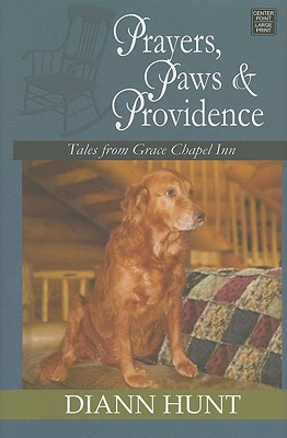 Prayers, Paws and Providence - Hunt, Diann