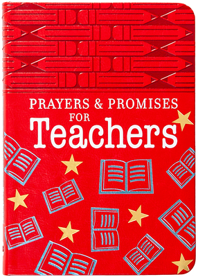 Prayers & Promises for Teachers - Broadstreet Publishing Group LLC