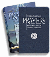 Prayers That Avail Much 25th Anniversary Commemorative Navy Leather: Three Bestselling Works in One Volume (Anniversary Leather Gift)