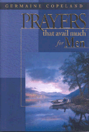 Prayers That Avail Much for Men - Copeland, Germaine