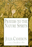 Prayers to the Nature Spirits - Cameron, Julia