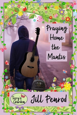 Praying Home the Mantis - Penrod, Jill