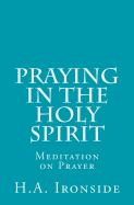 Praying in the Holy Spirit: Meditation on Prayer