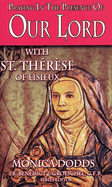 Praying in the Presence of Our Lord with St. Therese of Lisieux