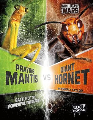 Praying Mantis vs Giant Hornet: Battle of the Powerful Predators - Klepeis, Alicia Z.